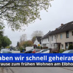 Da haben wir schnell geheiratet – Wera Krause zum frühen Wohnen am Elbhochufer